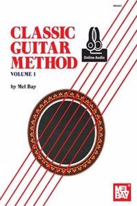 Classic Guitar Method Volume 1