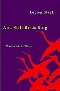 And Still Birds Sing