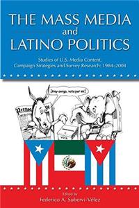 Mass Media and Latino Politics