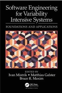 Software Engineering for Variability Intensive Systems