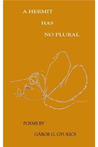 A hermit has no plural