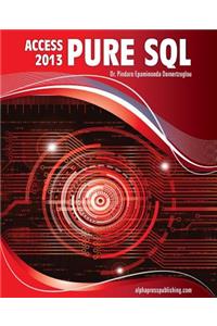 MS Access 2013 Pure SQL