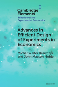 Advances in Efficient Design of Experiments in Economics