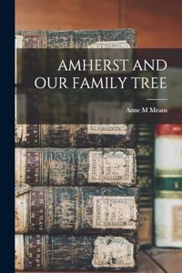 Amherst and Our Family Tree