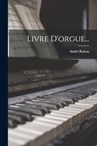 Livre D'orgue...