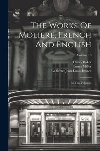 Works Of Moliere, French And English