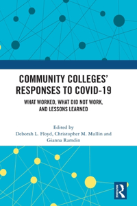 Community Colleges' Responses to Covid-19