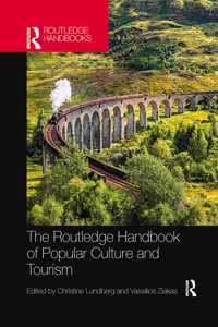 Routledge Handbook of Popular Culture and Tourism