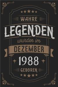 Wahre Legenden wurden im Dezember 1988 geboren