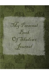 My Personal Book Of Shadows Journal