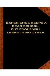 Ben Franklin Quote Experience School Fools Vintage Style School Composition Book