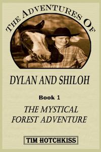 The Adventures Of Dylan And Shiloh