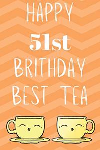 Happy 51st Birthday Best Tea
