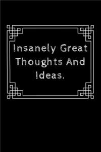 Insanely Great Thoughts And Ideas