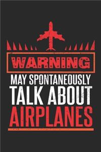 Warning May Spontaneously Talk about Airplanes