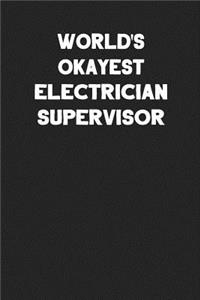 World's Okayest Electrician Supervisor