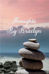 Thoughts by Braelyn