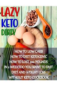 Lazy-Keto-Dirty