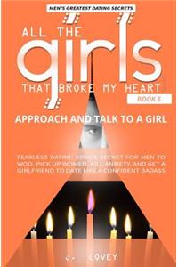 Approach and Talk to a Girl