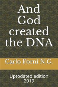 And God created the DNA