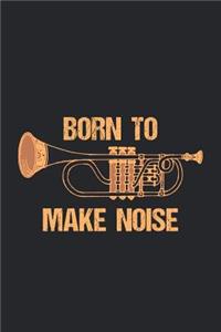 Born To Make Noise