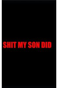 Shit my son did