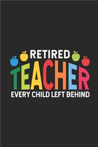 Retired Teacher Every Child Left Behind