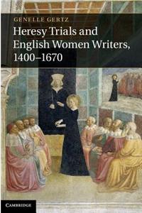 Heresy Trls Eng Women Wrt 1400-1670