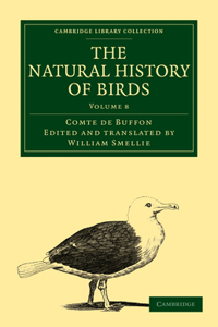Natural History of Birds - Volume 8