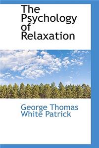 The Psychology of Relaxation