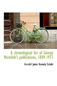 A Chronological List of George Meredith's Publications, 1849-1911