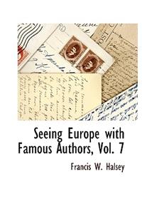 Seeing Europe with Famous Authors, Vol. 7