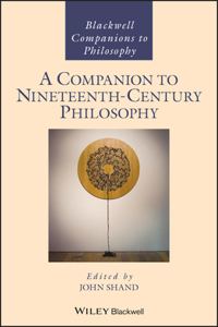 Companion to Nineteenth-Century Philosophy