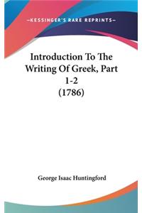 Introduction to the Writing of Greek, Part 1-2 (1786)