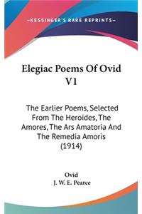 Elegiac Poems Of Ovid V1