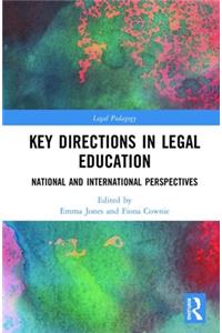 Key Directions in Legal Education
