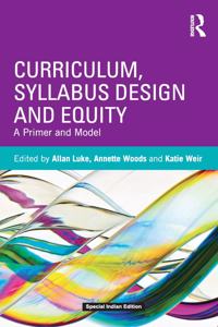 Curriculum, Syllabus Design and Equity: A Primer and Model