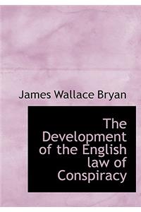 The Development of the English Law of Conspiracy