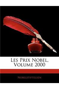 Les Prix Nobel, Volume 2000