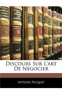 Discours Sur L'art De Negocier