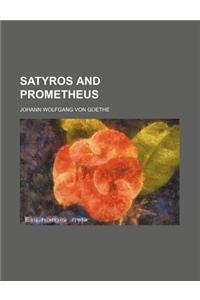 Satyros and Prometheus