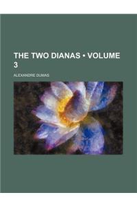 The Two Dianas (Volume 3)