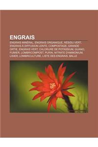 Engrais: Engrais Mineral, Engrais Organique, Residu Vert, Engrais a Diffusion Lente, Compostage, Grande Ortie, Engrais Vert