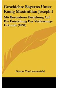 Geschichte Bayerns Unter Konig Maximilian Joseph I