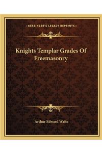Knights Templar Grades Of Freemasonry