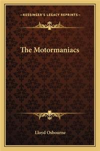 The Motormaniacs