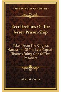 Recollections of the Jersey Prison-Ship