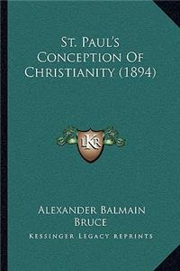 St. Paul's Conception Of Christianity (1894)