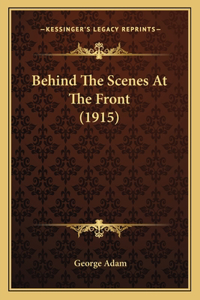 Behind The Scenes At The Front (1915)