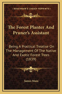 The Forest Planter And Pruner's Assistant